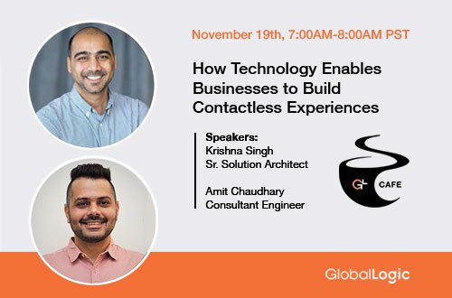 GlobalLogic Cafe: How Technology Enables Businesses to Build Contactless Experiences